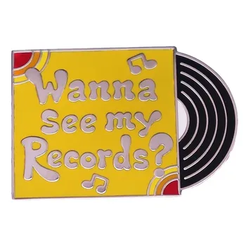 Wanna See My Records Емайл щифтове Музика Фонограф Запис Метална брошка значка Модни бижута раница аксесоар подаръци