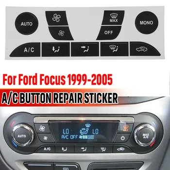 Нов комплект за ремонт на бутони за A / C Fix Избледнял грозен автомобил Контрол на климатика Бутон за ремонт на стикери за Ford Focus 1999-2005