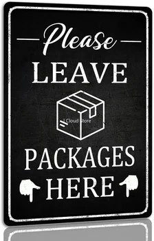 Моля, оставете пакетите тук Метален калай Знак за доставка на пакет Знак за доставка на пакет Декор за входна врата Къща У дома