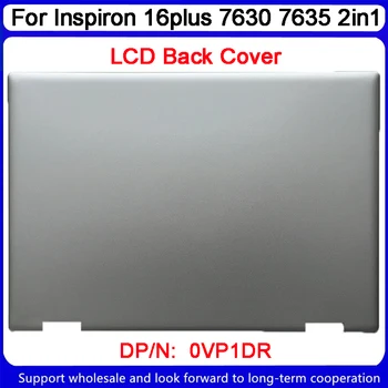 Ново за Dell Inspiron 16plus 7630 7635 2в1 LCD заден капак A Shell 0VP1DR